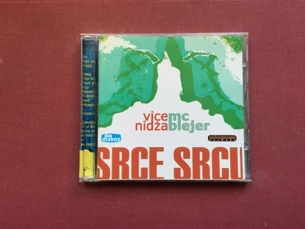 Vice MC &;;;; Nidza Blejer - SRCE SRCU  2003