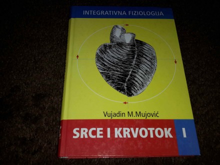 Vujadin Mujović - Srce i krvotok I i II