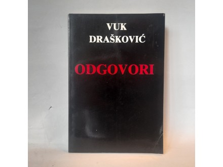 Vuk Drašković - ODGOVORI