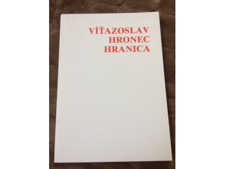 Vítazoslav Hronec - HRANICA (1981) RETKO!