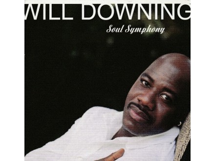 WILL DOWNING - Soul Symphony