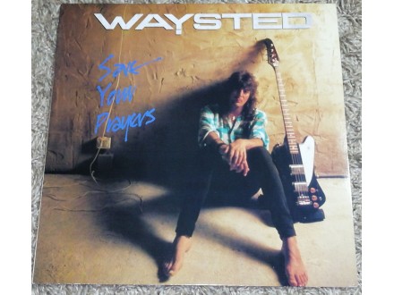 Waysted ‎– Save Your Prayers (LP), GERMANY PRESS