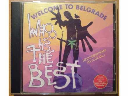 Who is the best: Welcome to Belgrade