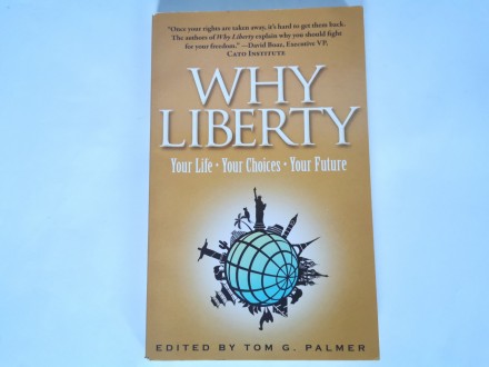 Why Liberty: Your Life, Your Choices, Your Future, 2013