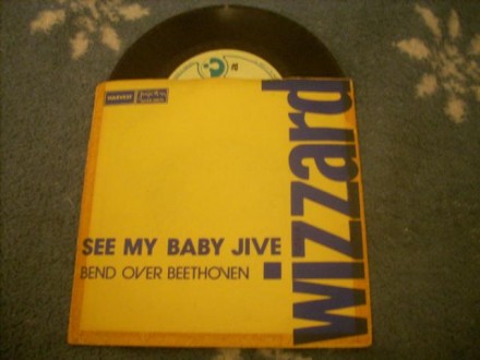 Wizzard – See My Baby Jive 7` singl Jugoton 1973.