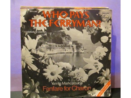 YANNIS MARKOPOULOS - Who Pays The Ferryman?