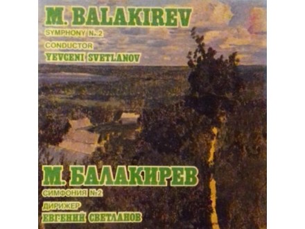 YEVGENI SVETLANOV -  M.Balakirev.Symphony No.2