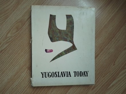 YUGOSLAVIA TODAY