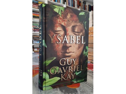 Ysabel - Guy Gavriel Kay