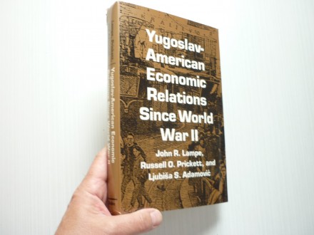 Yugoslav-American Economic Relations Since World War II