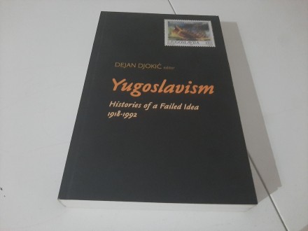 Yugoslavism ENG Stevan K. Pavlowitch Dejan Jovic...