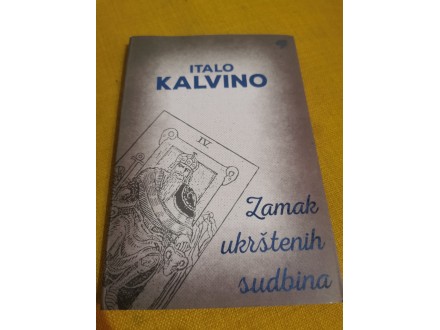 ZAMAK UKRŠTENIH SUDBINA - Italo Kalvino