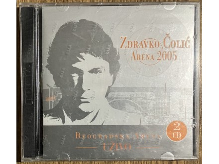 ZDRAVKO ČOLIĆ ‎– Arena 2005 - Uživo 2 x CD NOVO