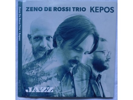 ZENO  DE  ROSSI  TRIO  -  KEPOS