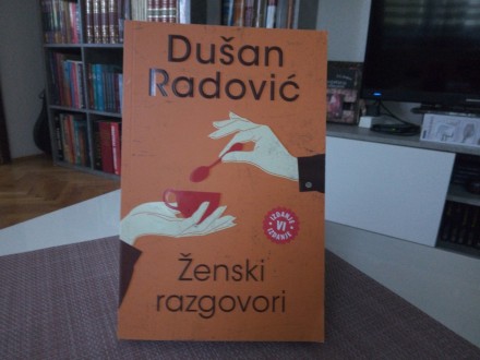ŽENSKI RAZGOVORI - Dušan Radović (NOVO)