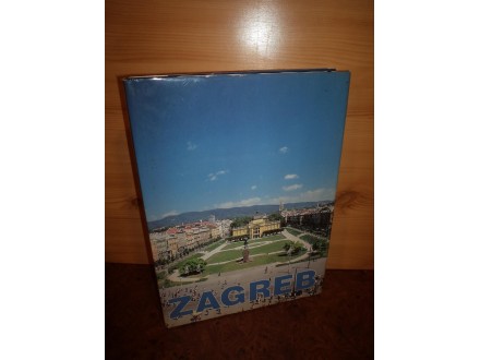 Zagreb / monografija - Dobronic Lejla