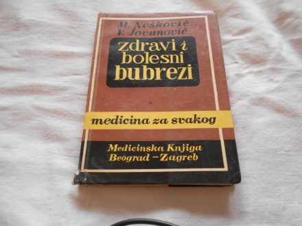 Zdravii bolesni bubrezi, med.knjiga bg-zg, 1961.