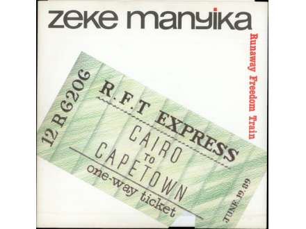 Zeke Manyika - Runaway Freedom Train