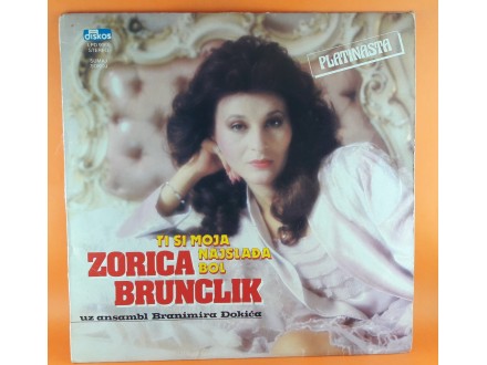 Zorica Brunclik ‎– Ti Si Moja Najslađa Bol, LP