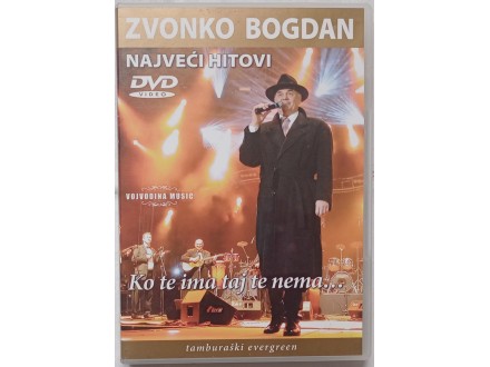 Zvonko Bogdan - Najveci hitovi Ko te ima taj te nema...
