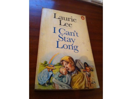 i cant stay long laurie lee