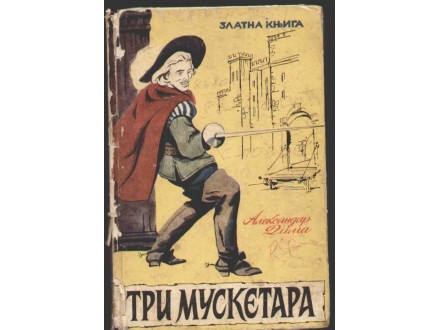 zlatna knjiga - Aleksandar Dima - Tri musketara