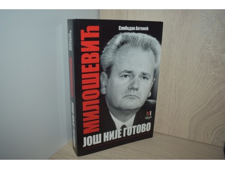 ✦ Još nije gotovo - Slobodan Milošević ✦