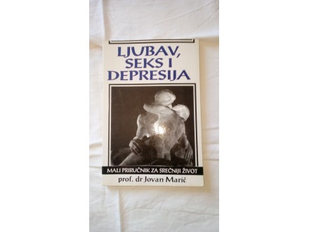 `Ljubav, seks i depresija` Jovan Marić
