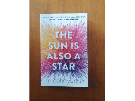 `The Sun Is Also A Star` - Nicola Yoon
