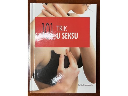 101 trik u seksu - Sofija Kapablanka