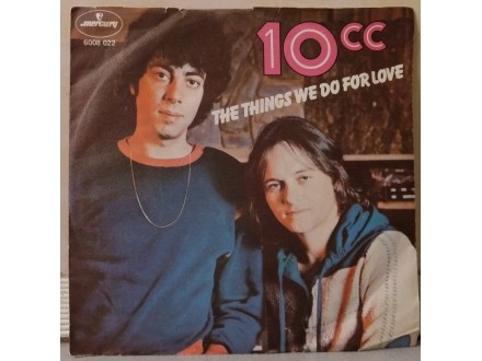 10cc – The Things We Do For Love (singl)