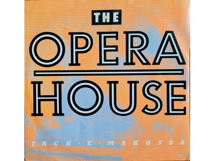 12`: JACK E MAKOSSA - THE OPERA HOUSE (UK PRESS)