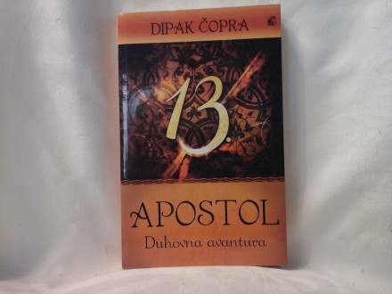 13 Apostol duhovna avantura Dipak Čopra
