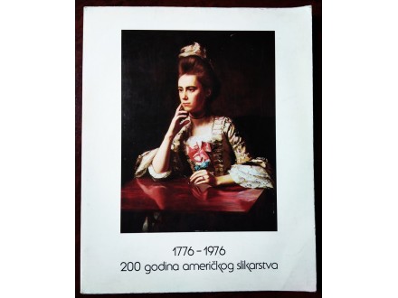 200 Godina Americkog Slikarstva 1776-1976