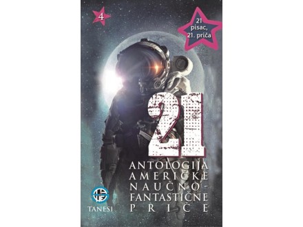 21 : antologija američke naučnofantastične priče NOVO!