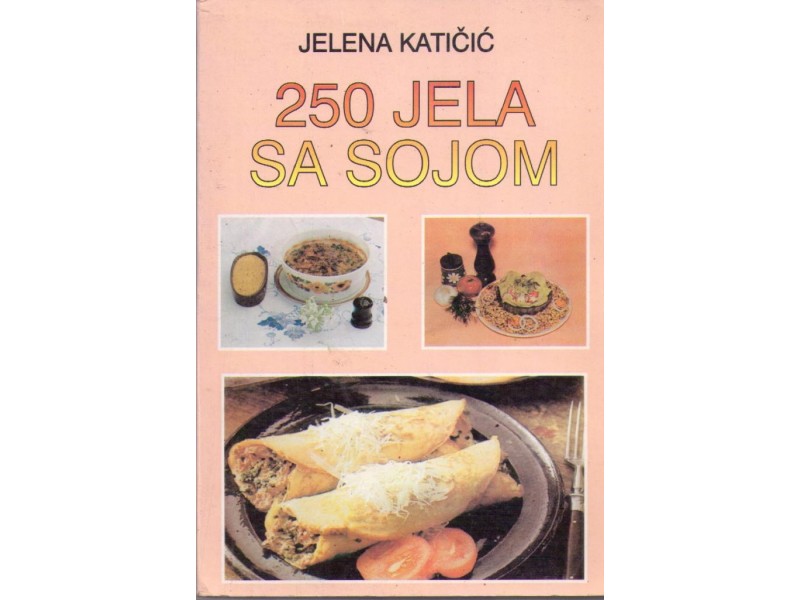 250 jela sa sojom-Jelena Katičić