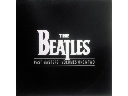 2LP: THE BEATLES - PAST MASTERS VOLUMES ONE & TWO