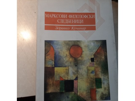 310 Marksovi filozofski sledbenici - Zdravko Kučinar