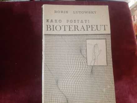 604 Kako postati bioterapeut - Boris Lutowsky