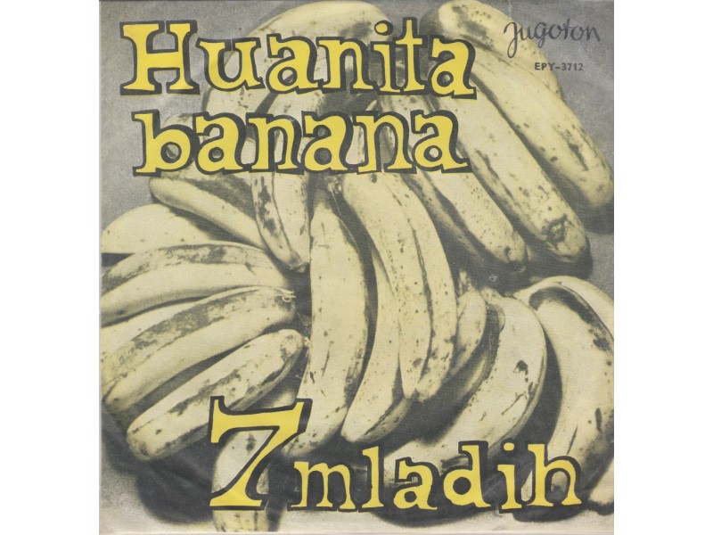 7 MLADIH - Huanita Banana