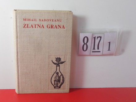 8 17 1  ZLATNA GRANA Mihail Sadoveanu