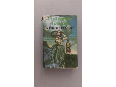 A Falcon for a Queen - Catherine Gaskin, I izdanje !!!