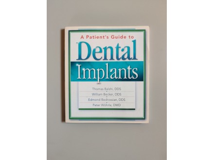 A Patient`s Guide to Dental Implants