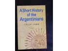 A Short History of the Argentinians Felix Luna