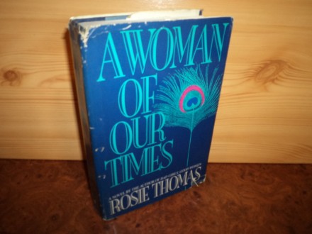 A Woman of Our Times - Rosie Thomas
