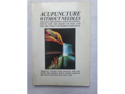 ACUPUNCTURE WITHOUT NEEDLES- DR. JULIAN KENYON