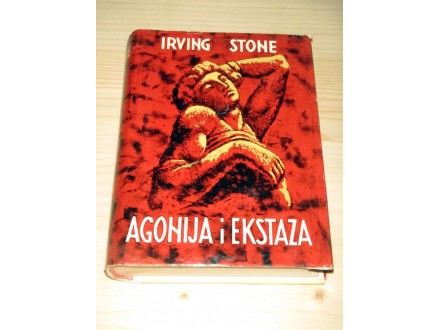 AGONIJA I EKSTAZA - Irving Stone