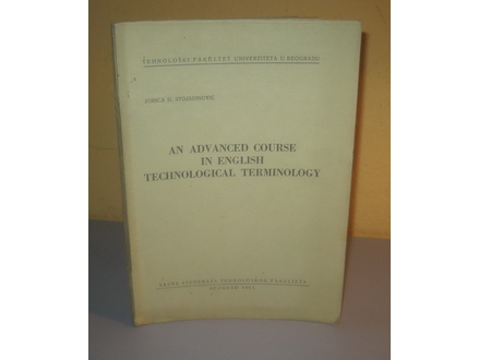 AN ADVANCED COURSE IN ENGLISH TECHNOLOGICAL TERMINOLOGY