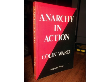 ANARCHY IN ACTION - Colin Ward