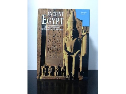 ANCIENT EGYPT, Art end Archeology of the Land the Phar